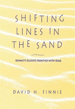 Shifting Lines in the Sand: Kuwait's Elusive Frontier with Iraq