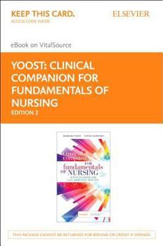 Printed Access Code Clinical Companion for Fundamentals of Nursing Elsevier eBook on Vitalsource (Retail Access Card): Active Learning for Collaborative Practice Book