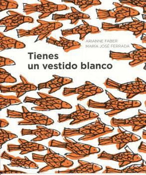 Paperback Tienes Un Vestido Blanco [Spanish] Book