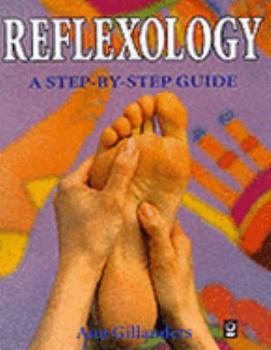 Paperback Reflexology: A Step by Step Guide (Step by Step Guides) Book