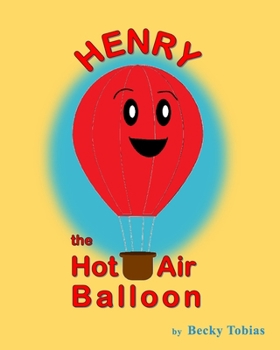 Paperback Henry the Hot Air Balloon Book