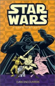 Star Wars: A Long Time Ago... Vol. 2: Dark Encounters - Book  of the Marvel Star Wars (1977-1986)