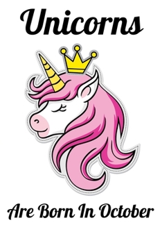 Unicorns Are Born In October: Happy Unicorn Birthday
