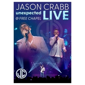 DVD Jason Crabb: Unexpected Live @ Free Chapel Book