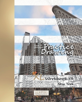 Paperback Practice Drawing - XL Workbook 53: New York Book