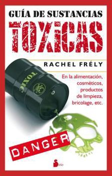 Paperback Guia de Sustancias Toxicas = Guide to Toxic Subtances [Spanish] Book