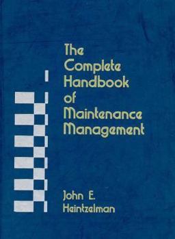Paperback The Complete Handbook of Maintenance Management Book