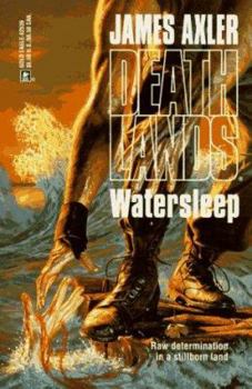 Watersleep - Book #39 of the Deathlands