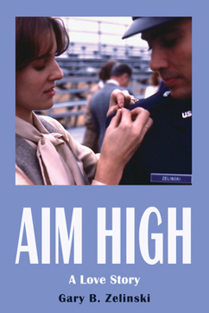 Paperback Aim High: A Love Story Book