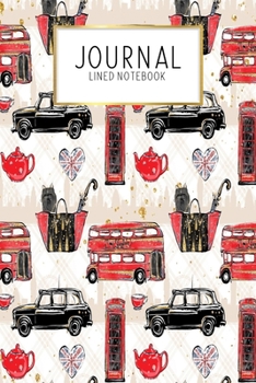 Paperback Journal Lined Notebook: London England UK Britain - Blank Lined Journal - Gratitude Journal - 6" x 9" 100 Pg -Motivational Quotes - Self-Care Book