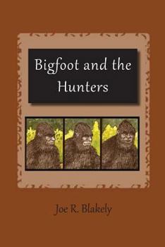 Paperback Bigfoot and the Hunters Book