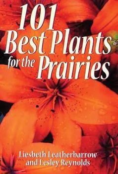 Paperback 101 Best Plants for the Prairies Book