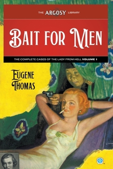 Paperback Bait for Men: The Complete Cases of The Lady From Hell, Volume 1 Book