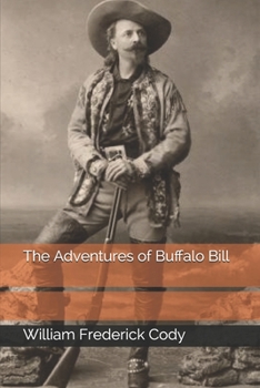 Paperback The Adventures of Buffalo Bill Book