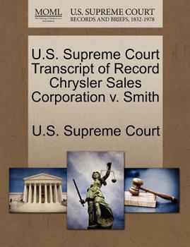Paperback U.S. Supreme Court Transcript of Record Chrysler Sales Corporation V. Smith Book