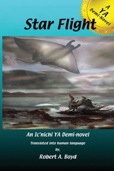 Paperback Star Flight: A YA Demi-Novel Book