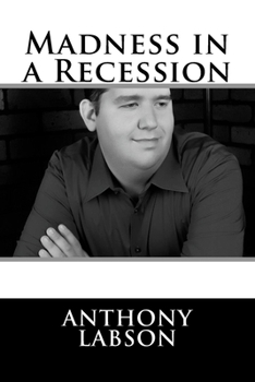 Paperback Madness In a Recession Book