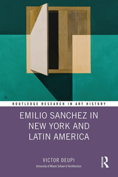 Paperback Emilio Sanchez in New York and Latin America Book