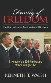 Hardcover Family of Freedom: Presidents and African Americans in the White House Book