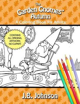 The Autumn Gnomes: A Coloring Book for Adults