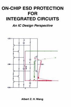 Hardcover On-Chip Esd Protection for Integrated Circuits: An IC Design Perspective Book
