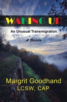 Paperback Waking Up: An Unusual Transmigration Book