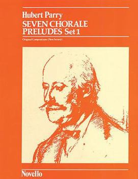 Paperback C. Hubert Parry: Seven Chorale Preludes Set 1 for Organ Book