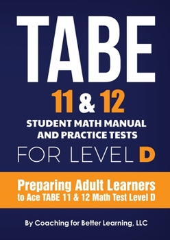 Paperback TABE 11 and 12 Student Math Manual and Practice Tests for Level D Book