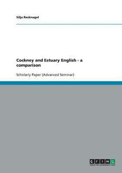 Paperback Cockney and Estuary English. A comparison Book