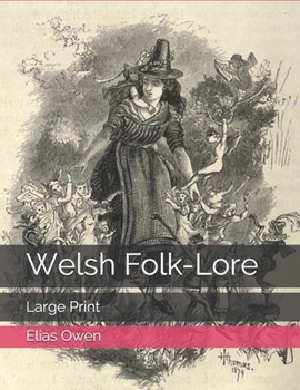 Paperback Welsh Folk-Lore: Large Print Book