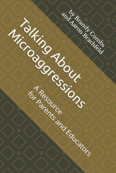 Talking About Microaggressions: A Resource for Parents and Educators (Black History is More Than)