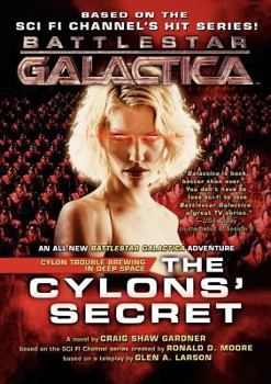 The Cylons' Secret - Book #2 of the Battlestar Galactica Miniseries