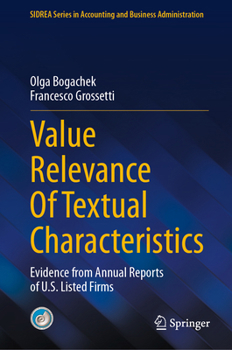 Value Relevance Of Textual Characteristics: Evidence from Annual Reports of U.S. Listed Firms (SIDREA Series in Accounting and Business Administration)