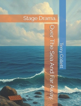 Paperback Over The Sea And Far Away.: Stage Drama. Book