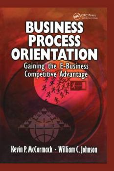Hardcover Business Process Orientation: Gaining the E-Business Competitive Advantage Book