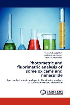 Paperback Photometric and fluorimetric analysis of some oxicams and nimesulide Book