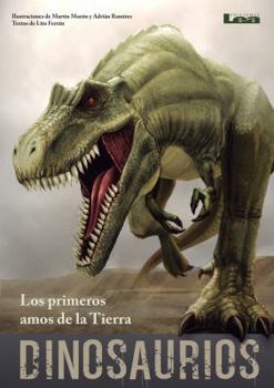 Hardcover Dinosaurios - Los Primeros Amos de la Tierra [Spanish] Book