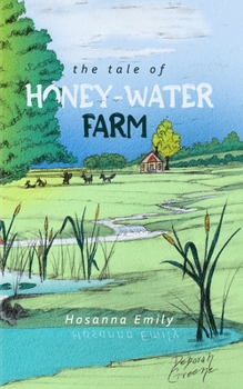 Paperback The Tale of Honey-Water Farm Book