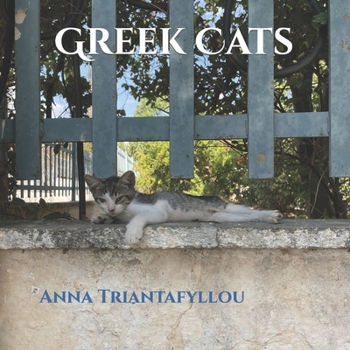 Paperback Greek Cats: by Anna Triantafyllou Book
