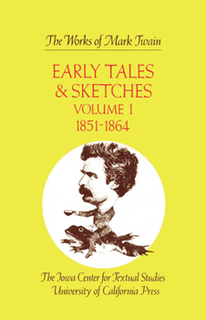 Hardcover Early Tales and Sketches, Volume 1: 1851-1864 Volume 15 Book