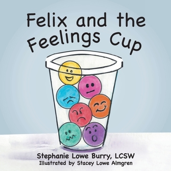 Paperback Felix and the Feelings Cup Book