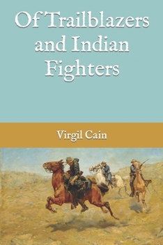 Paperback Of Trailblazers and Indian Fighters Book