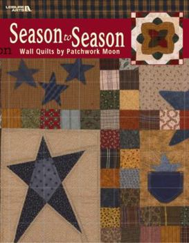 Hardcover Season to Season (Leisure Arts #3409) Book