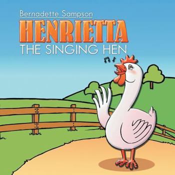 Paperback Henrietta the Singing Hen Book