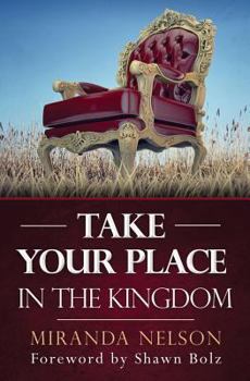 Paperback Take Your Place In The Kingdom Book