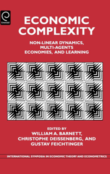 Hardcover Economic Complexity: Non-Linear Dynamics, Multi-Agents Economies, and Learning Book