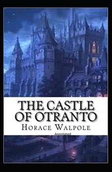 The Castle of Otranto Annotated