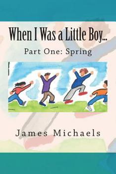 Paperback When I Was a Little Boy....: Spring Book