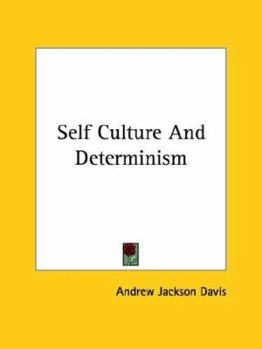 Paperback Self Culture And Determinism Book