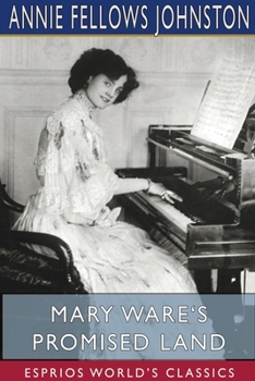 Mary Ware's Promised Land - Book #13 of the Little Colonel